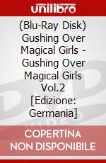 (Blu-Ray Disk) Gushing Over Magical Girls - Gushing Over Magical Girls Vol.2 [Edizione: Germania] brd