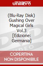 (Blu-Ray Disk) Gushing Over Magical Girls Vol.3 [Edizione: Germania] brd