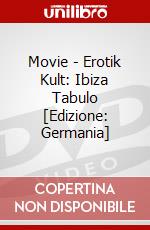 Movie - Erotik Kult: Ibiza Tabulo [Edizione: Germania] dvd