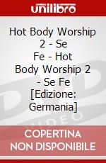 Hot Body Worship 2 - Se Fe - Hot Body Worship 2 - Se Fe [Edizione: Germania] dvd