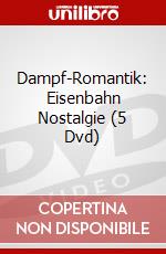Dampf-Romantik: Eisenbahn Nostalgie (5 Dvd) dvd