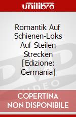 Romantik Auf Schienen-Loks Auf Steilen Strecken [Edizione: Germania] dvd