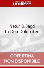 Natur & Jagd In Den Dolomiten dvd