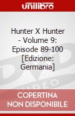 Hunter X Hunter - Volume 9: Episode 89-100 [Edizione: Germania] dvd