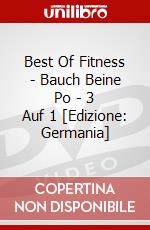 Best Of Fitness - Bauch Beine Po - 3 Auf 1 [Edizione: Germania] dvd