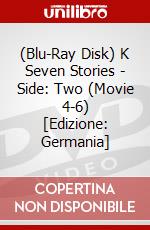 (Blu-Ray Disk) K Seven Stories - Side: Two (Movie 4-6) [Edizione: Germania] brd