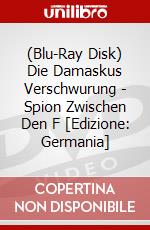 (Blu-Ray Disk) Die Damaskus Verschwurung - Spion Zwischen Den F [Edizione: Germania] brd