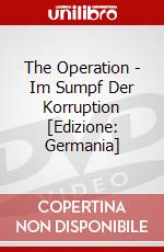 The Operation - Im Sumpf Der Korruption [Edizione: Germania] dvd