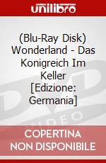 (Blu-Ray Disk) Wonderland - Das Konigreich Im Keller [Edizione: Germania] brd