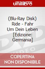 (Blu-Ray Disk) Ride - Fahr Um Dein Leben [Edizione: Germania] brd