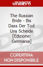 The Russian Bride - Bis Dass Der Tod Uns Scheide [Edizione: Germania] dvd