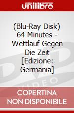 (Blu-Ray Disk) 64 Minutes - Wettlauf Gegen Die Zeit [Edizione: Germania] brd