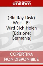 (Blu-Ray Disk) Wolf - Er Wird Dich Holen [Edizione: Germania] brd