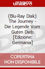 (Blu-Ray Disk) The Journey - Die Legende Vom Guten Dieb [Edizione: Germania] brd