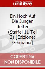 Ein Hoch Auf Die Jungen Retter (Staffel 11 Teil 3) [Edizione: Germania] dvd