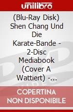 (Blu-Ray Disk) Shen Chang Und Die Karate-Bande - 2-Disc Mediabook (Cover A Wattiert) - Limitiert Auf 222 Stk. (Blu-Ray+Dvd) [Edizione: Germania] brd