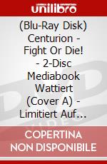 (Blu-Ray Disk) Centurion - Fight Or Die! - 2-Disc Mediabook Wattiert (Cover A) - Limitiert Auf 222 Stk. (Blu-Ray+Dvd) [Edizione: Germania] brd
