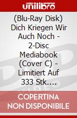 (Blu-Ray Disk) Dich Kriegen Wir Auch Noch - 2-Disc Mediabook (Cover C) - Limitiert Auf 333 Stk. (Blu-Ray+Dvd) [Edizione: Germania] brd