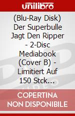 (Blu-Ray Disk) Der Superbulle Jagt Den Ripper - 2-Disc Mediabook (Cover B) - Limitiert Auf 150 Stck (Blu-Ray+Dvd) [Edizione: Germania] brd