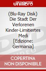 (Blu-Ray Disk) Die Stadt Der Verlorenen Kinder-Limitiertes Medi [Edizione: Germania] brd