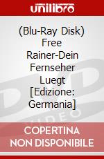 (Blu-Ray Disk) Free Rainer-Dein Fernseher Luegt [Edizione: Germania] brd