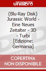 (Blu-Ray Disk) Jurassic World - Eine Neues Zeitalter - 3D - Turbi [Edizione: Germania] brd