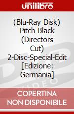(Blu-Ray Disk) Pitch Black (Directors Cut) 2-Disc-Special-Edit [Edizione: Germania] brd