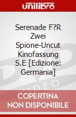 Serenade F?R Zwei Spione-Uncut Kinofassung S.E [Edizione: Germania] dvd