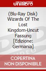 (Blu-Ray Disk) Wizards Of The Lost Kingdom-Uncut Fassung [Edizione: Germania] brd