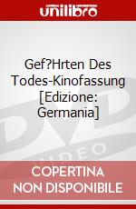 Gef?Hrten Des Todes-Kinofassung [Edizione: Germania] dvd