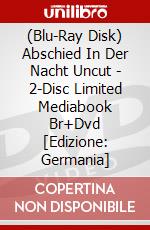 (Blu-Ray Disk) Abschied In Der Nacht Uncut - 2-Disc Limited Mediabook Br+Dvd [Edizione: Germania] brd