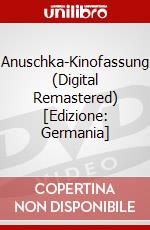 Anuschka-Kinofassung (Digital Remastered) [Edizione: Germania] dvd