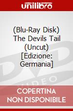 (Blu-Ray Disk) The Devils Tail (Uncut) [Edizione: Germania] brd