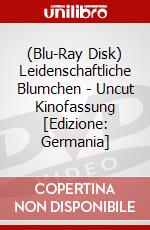 (Blu-Ray Disk) Leidenschaftliche Blumchen - Uncut Kinofassung [Edizione: Germania] brd