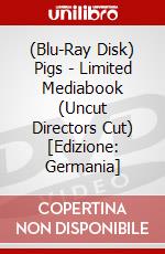 (Blu-Ray Disk) Pigs - Limited Mediabook (Uncut Directors Cut) [Edizione: Germania] brd