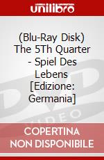 (Blu-Ray Disk) The 5Th Quarter - Spiel Des Lebens [Edizione: Germania] brd