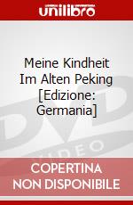 Meine Kindheit Im Alten Peking [Edizione: Germania] dvd