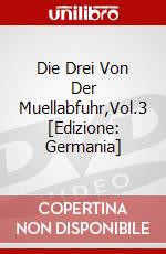 Die Drei Von Der Muellabfuhr,Vol.3 [Edizione: Germania] dvd