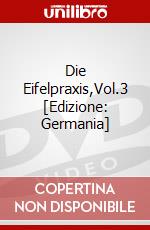 Die Eifelpraxis,Vol.3 [Edizione: Germania] dvd