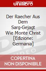 Der Raecher Aus Dem Sarg-Gejagt Wie Monte Christ [Edizione: Germania] dvd