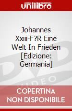 Johannes Xxiii-F?R Eine Welt In Frieden [Edizione: Germania] dvd