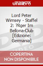 Lord Peter Wimsey - Staffel 2: ?Rger Im Bellona-Club [Edizione: Germania] dvd