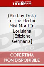 (Blu-Ray Disk) In The Electric Mist-Mord In Louisiana [Edizione: Germania] brd