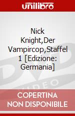 Nick Knight,Der Vampircop,Staffel 1 [Edizione: Germania] dvd