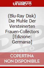 (Blu-Ray Disk) Die Muhle Der Versteinerten Frauen-Collectors [Edizione: Germania] brd