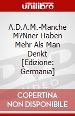 A.D.A.M.-Manche M?Nner Haben Mehr Als Man Denkt [Edizione: Germania] dvd