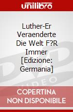 Luther-Er Veraenderte Die Welt F?R Immer [Edizione: Germania] dvd