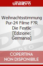 Weihnachtsstimmung Pur-24 Filme F?R Die Festlic [Edizione: Germania] dvd
