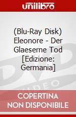 (Blu-Ray Disk) Eleonore - Der Glaeserne Tod [Edizione: Germania] brd