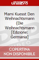 Mami Kuesst Den Weihnachtsmann (Die Weihnachtsmann [Edizione: Germania] dvd